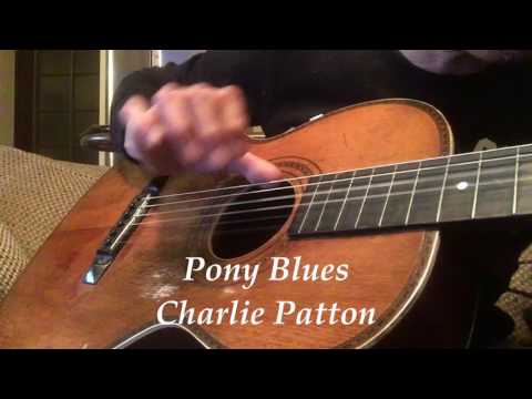 Pony Blues - Charlie Patton