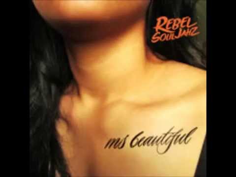 Rebel Souljahz - Ms Beautiful