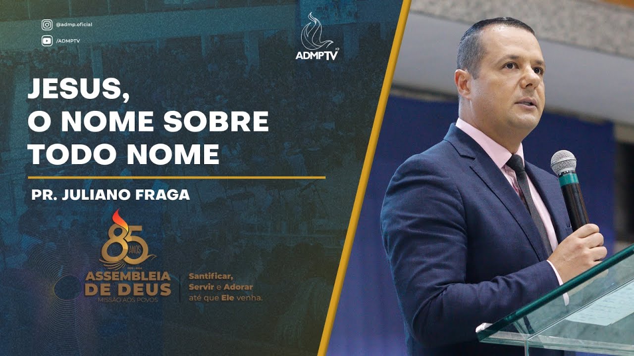 JESUS, O NOME SOBRE TODO NOME - PR. JULIANO FRAGA
