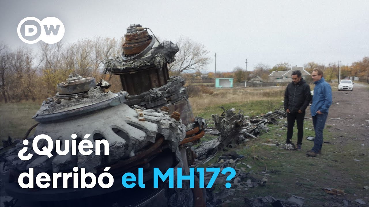Vuelo MH17- Anatomía de un derribo | DW Documental