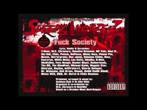 SLEEPY HORZEZ - FUCK SOCIETY (feat. the World Wide Psychos)