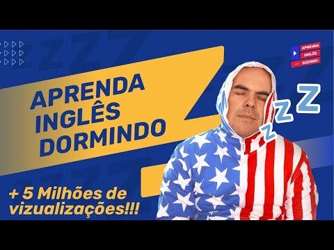 Aprenda Inglês Dormindo - Cientificamente comprovado - frases em ingles - Aprender Inglês