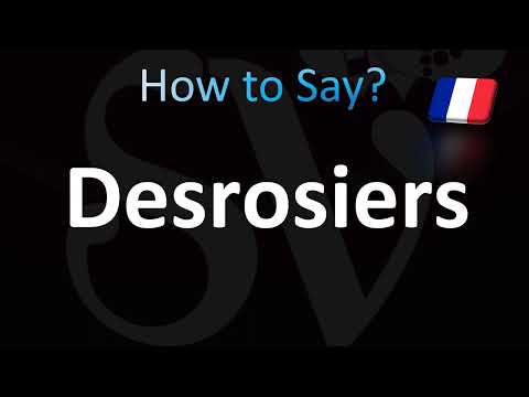 How to Pronounce Desrosiers (French)