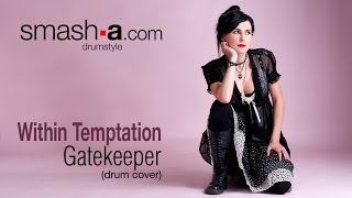 smash-a GATEKEEPER / Within Temptation - drum cover