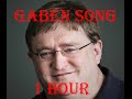GabeN Song 1 HOUR 