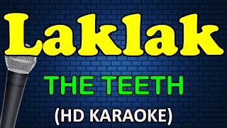 Download lagu LAKLAK - The Teeth (HD Karaoke) mp3 Download lagu LAKLAK - The Teeth (HD Karaoke) mp3