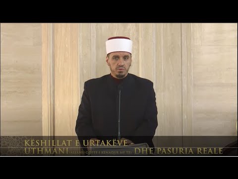 Ligjërata para xhumasë | 127. Këshillat e urtakëve - Uthmani r.a dhe pasuria reale - Enis Rama