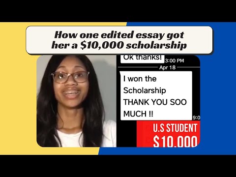 How One Edited Essay Got Her a $10,000 SCHOLARSHIP! Video