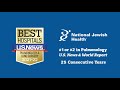 For 25 consecutive years, National Jewish Health has been ranked #1 or #2 in pulmonology by U.S. News & World Report.