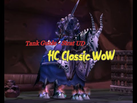 How to Tank Strat UD - Classic WoW Hardcore