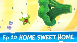 Om Nom Stories: Home Sweet Home (Episode 20 Cut th