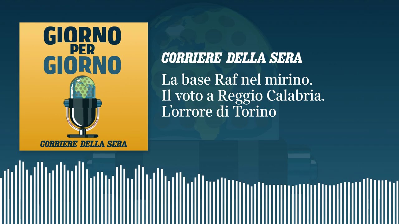 Ep. del 28/09/2026 | La base Raf nel mirino. Il voto a Reggio Calabria. L’orrore di Torino