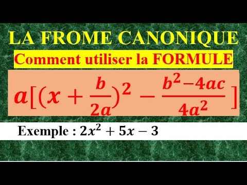 ♦️♦️FORME CANONIQUE PAR LA FORMULE forme canonique a((X+b/2a)^2- (b^2-4ac/4a^2))  polynôme 2nd degré