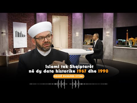 Islami tek Shqiptarët në dy data historike: 1967 dhe 1990 - Hoxhë Muhamed Sytari