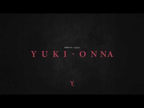 Video thumbnail for YUKI-ONNA
