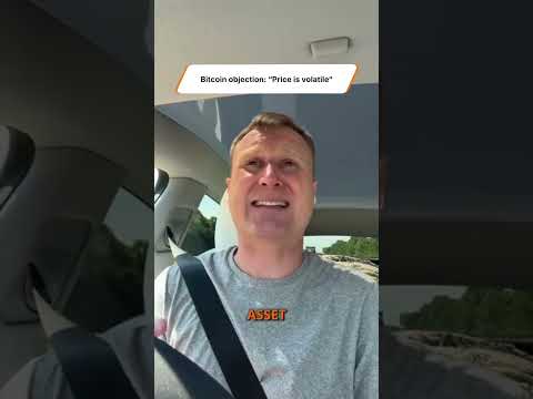 Bitcoin objection: “Price is volatile”