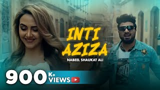 Inti Aziza  Nabeel Shaukat Ali  Official Video Son