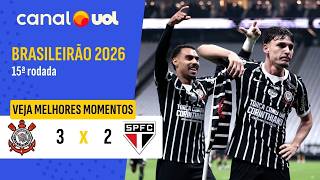 CORINTHIANS VENCE O SÃO PAULO EM JOGÃO COM GOLAÇO E BRIGA | MELHORES MOMENTOS | BRASILEIRÃO 2026