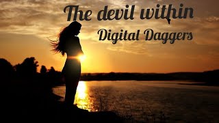 The Devil Within - Digital Daggers (Lyrics)