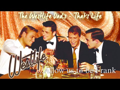 Westlife Dads – “That’s Life” (Live Performance, 2004)