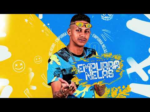 MC REINO - EMPURRA NELAS