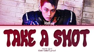 Download lagu HOSHI Take A Shot Lyrics (Color Coded Lyrics) mp3 Download lagu HOSHI Take A Shot Lyrics (Color Coded Lyrics) mp3