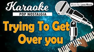 Karaoke TRYING TO GET OVER YOU - Vince Gill