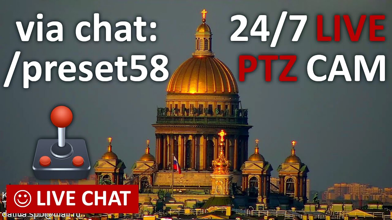 🕹 LIVE CAMERA Russia Saint Petersburg interactive PTZ control real sound Moscow time online