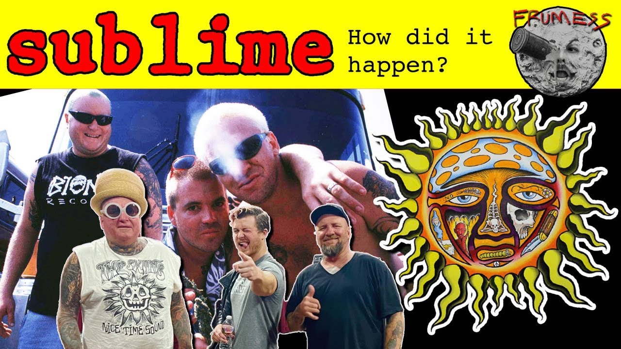 Sublime: How did it happen? Jakob Nowell and Bud Gaugh Spin Interview | Frumess