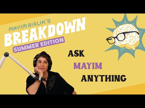Ask Mayim Anything - Part 1
