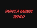 fantasma urbano VAMOS A DARNOS TIEMPO ...