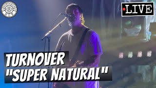 Turnover "Super Natural" LIVE