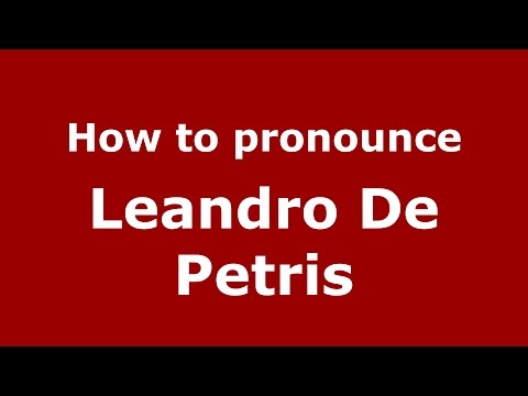 How to pronounce Leandro De Petris (Argentine Spanish/Argentina) - PronounceNames.com