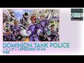 Dominion Tank Police ドミニオン Episodes 1 4 1988