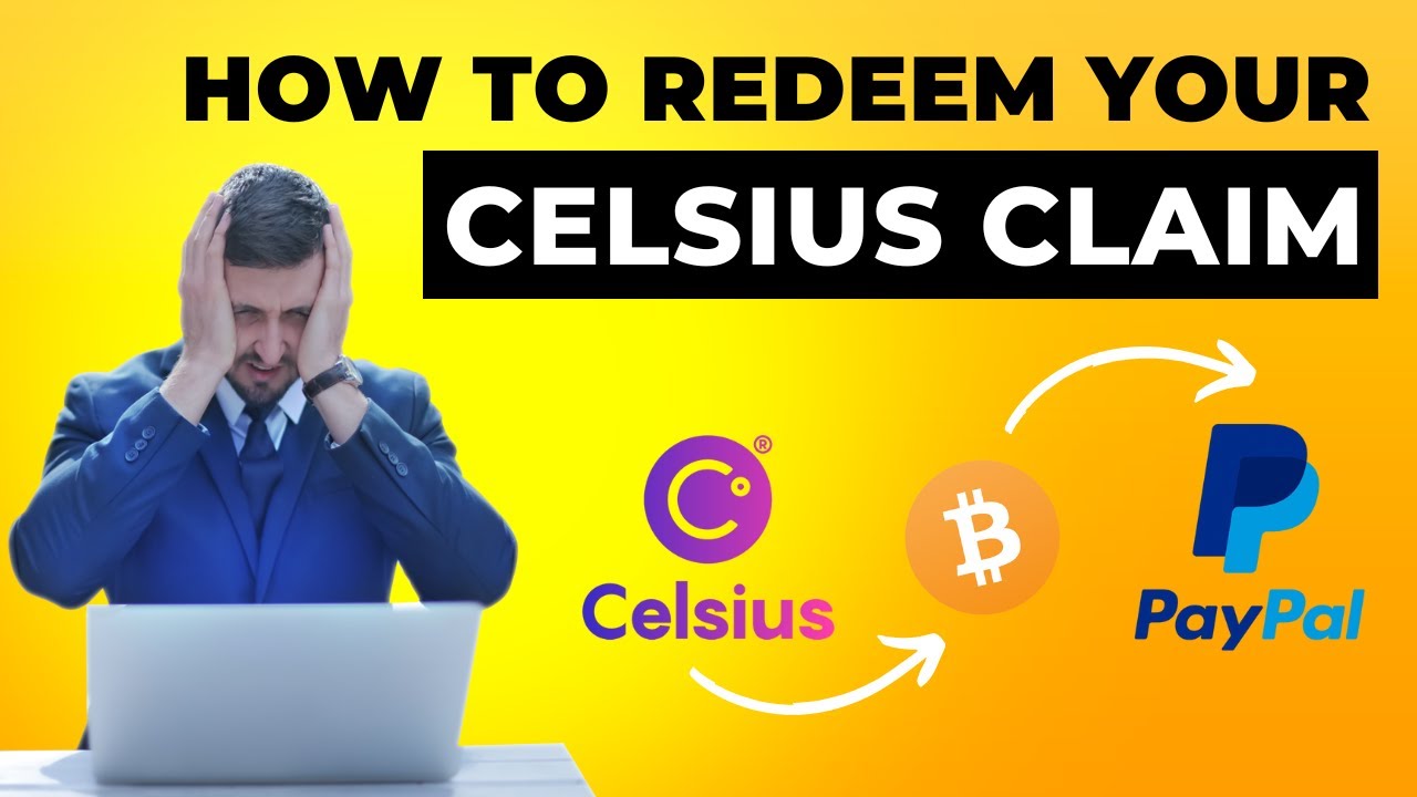 CELSIUS: How to Redeem Your Claim (Step-by-Step Instructions)