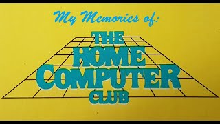 Memories Of The Home Computer Club
