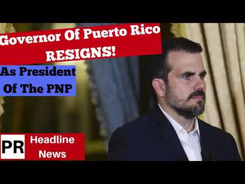 Governor Of Puerto Rico Resigns As President Of The PNP July 21, 2019