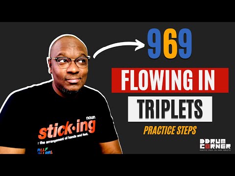 One Way to Develop Your Triplet Drum Flow- Concept. Stickings. Practice Steps