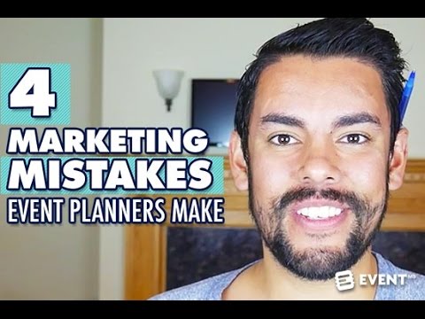 4 Marketing Mistakes Event Planners Make