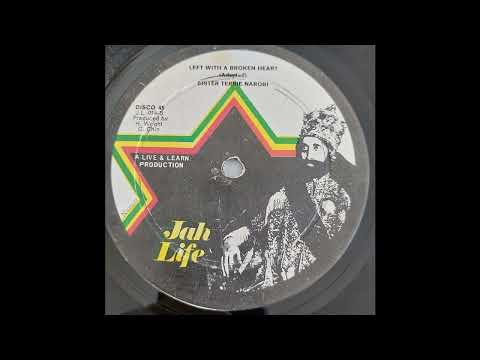 Sister Terrie Narobi - Left With A Broken Heart - Jah Life 12inch 198x