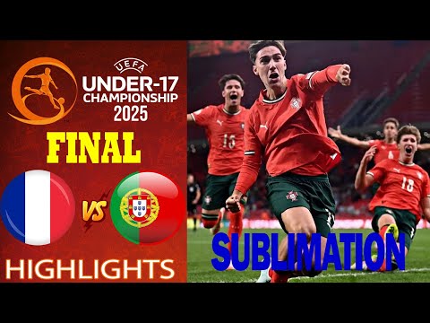 FINAL | France vs Portugal | Highlights & All Goal | Euro U17 | 2025-6-1
