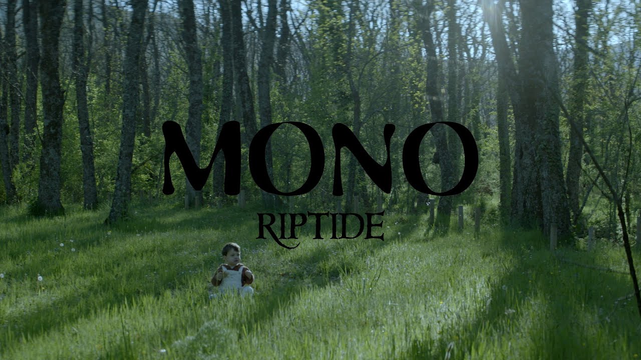 MONO - Riptide (Official Video) - YouTube