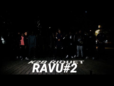 K2B Riquet - RAVU#2 IGTV (Clip Officiel )