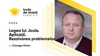 Legea lui Joule. Aplicații. Rezolvarea problemelor.