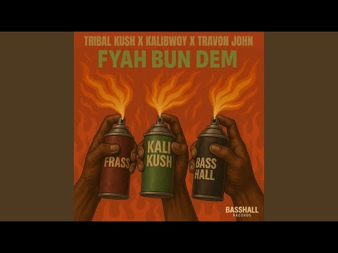 Fyah Bun Dem