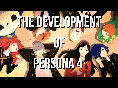 The Development of Persona 4