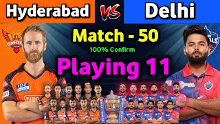 IPL 2022 - Sunrisers Hyderabad vs Delhi Capitals playing 11 | 50th match | SRH vs DC playing 11