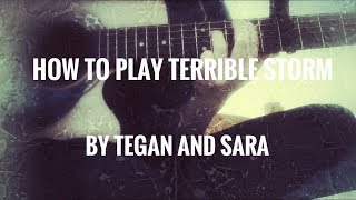 How to Play Terrible Storm by Tegan and Sara