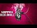 NEFFEX BEEN AWHILE Copyright Free No 254