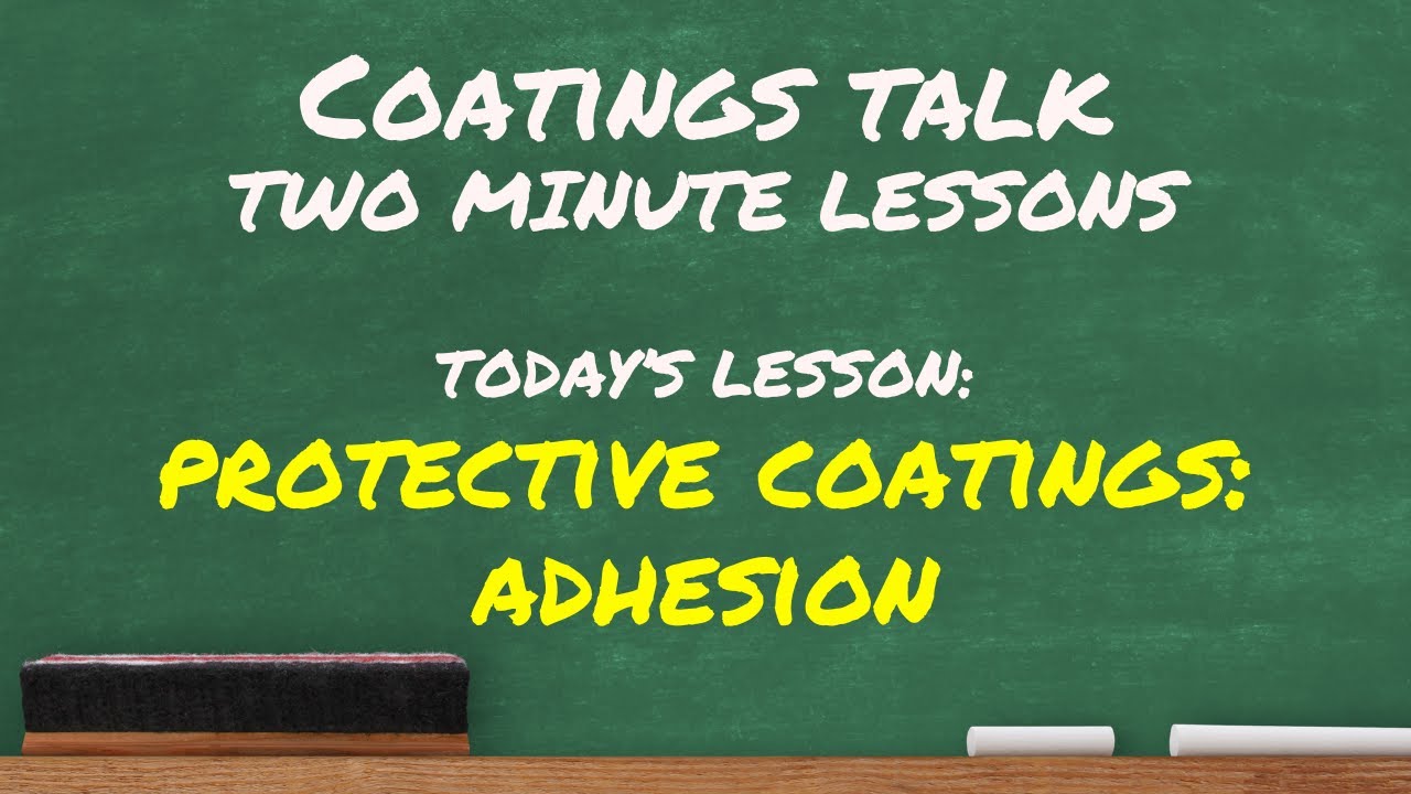 Two Minute Lessons: Protective Coatings - Adhesion